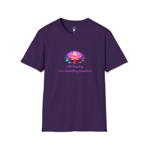 I AM Growing Into Something Beautiful - Lotus - Unisex Softstyle T-Shirt