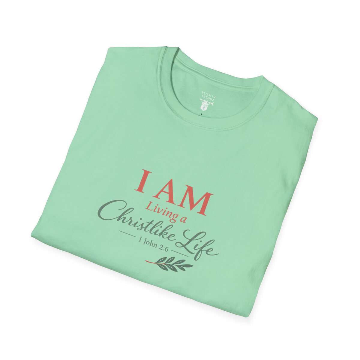 I AM Living a Christlike Life - 1 John 2:6 - Olive Branch - Unisex Softstyle T-Shirt - Image 21